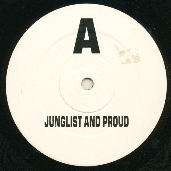 Junglist And Proud