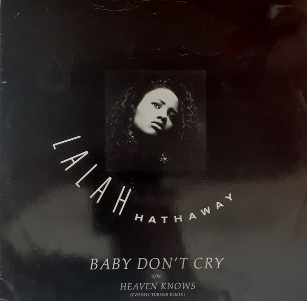 Baby Don't Cry / Heaven Knows
